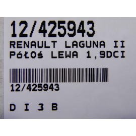 RENAULT LAGUNA II PÓŁOŚ LEWA 1,9DCI